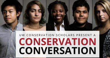 UW Conservation Scholars: Conservation Conversation